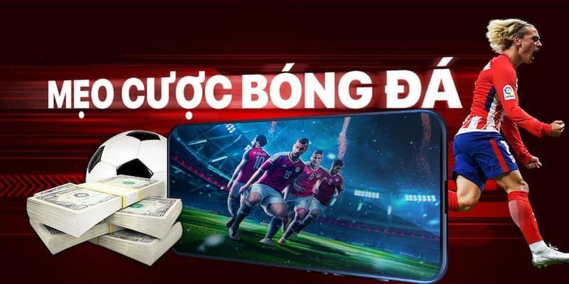 Bí quyết chọn kèo bóng đá hôm nay hiệu quả